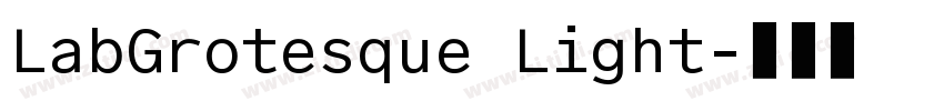 LabGrotesque Light字体转换